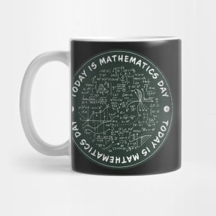 Today is Mathematics Day Badge Mug